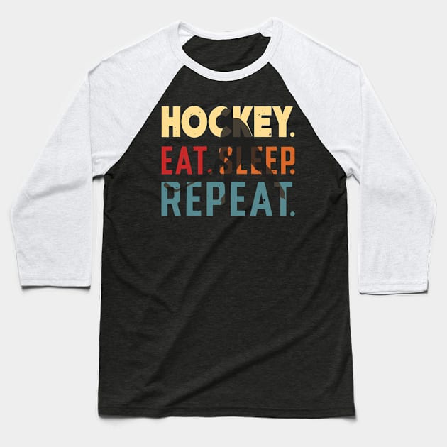 Eat Sleep Ice Hockey Repeat Baseball T-Shirt by rhazi mode plagget